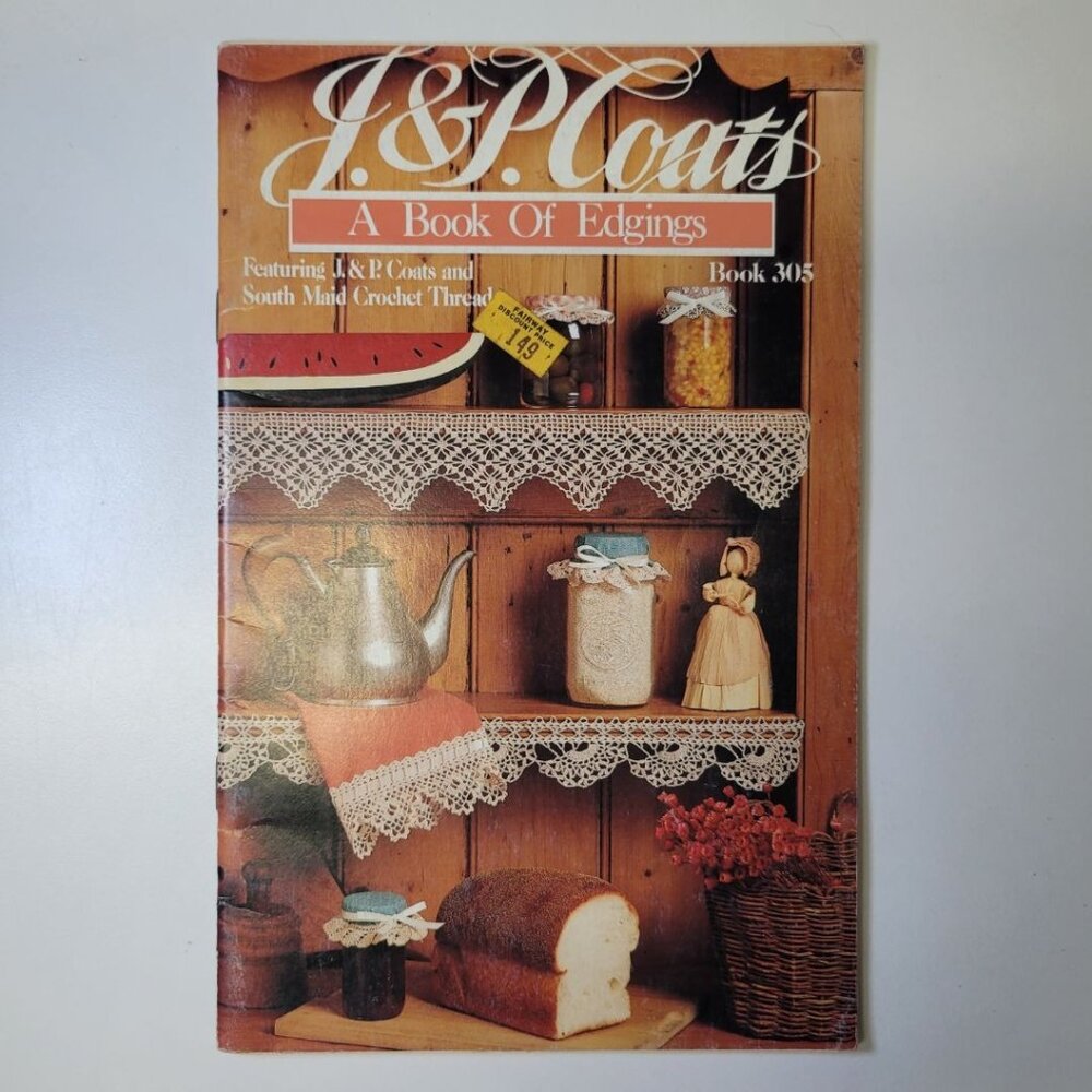 J & P Coats Book 305 Edgings Crochet Thread‎ Doily Lace Details Accent Vintage
